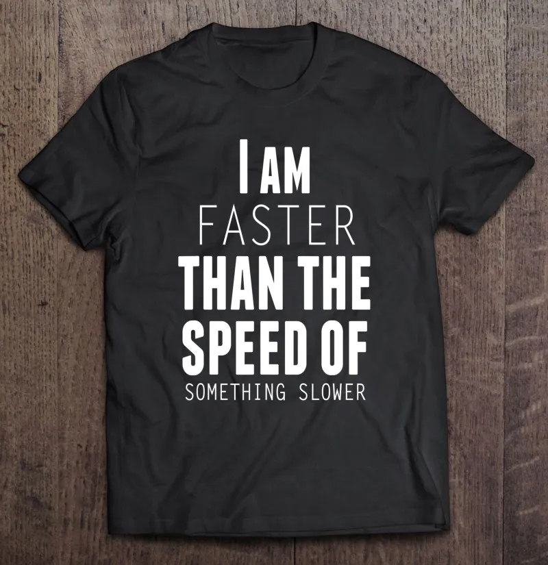 

Забавные мужские футболки с мангой я быстрее, чем скорость чего-то медленнее, черные футболки, мужская одежда, мужская футболка
