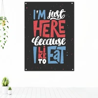 im just here lecayse i like to eat success inspirational quotes tapestry motivational letter wall art posters banner flag mural