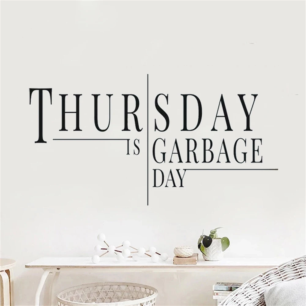 

Wall Stickers Thur Sday Is Garbage Day Quotes Decals Chore Reminder Murals Vinyl Poster For Bedroom Livingroom Home Decor HJ1439