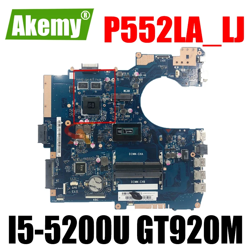 

Материнская плата для ноутбука Akemy P552LA_LJ для ASUS P552LA P552LJ P552L P552, протестированная оригинальная материнская плата I5-5200U GT920M