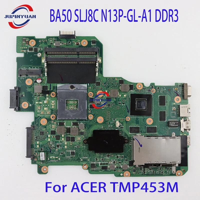 

NBV6Z11001 для ACER TMP453M материнская плата для ноутбука BA50 SLJ8C N13P-GL-A1 DDR3 Материнская плата для ноутбука