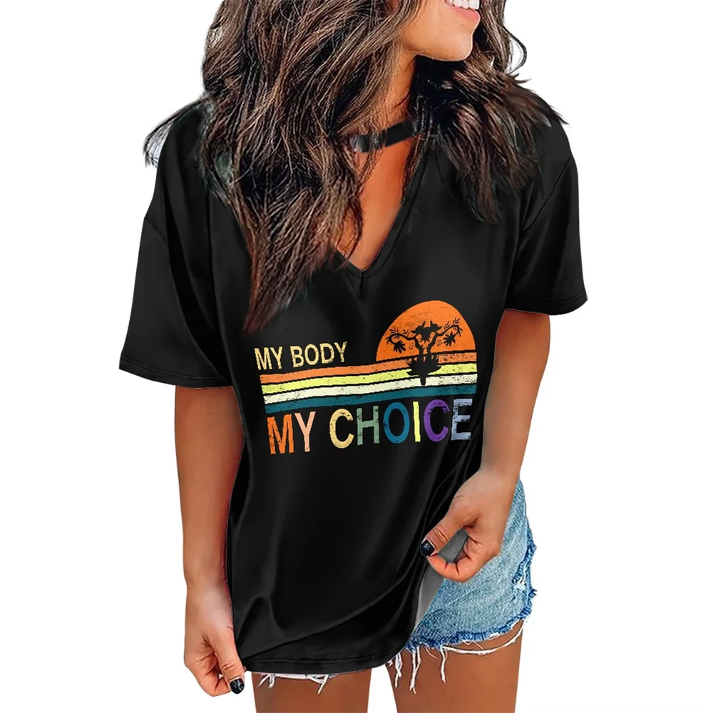 

Женская Повседневная футболка My Body My Choice, разноцветный принт с надписью, Индивидуальный Женский Топ, одежда, женские блузки, рубашка