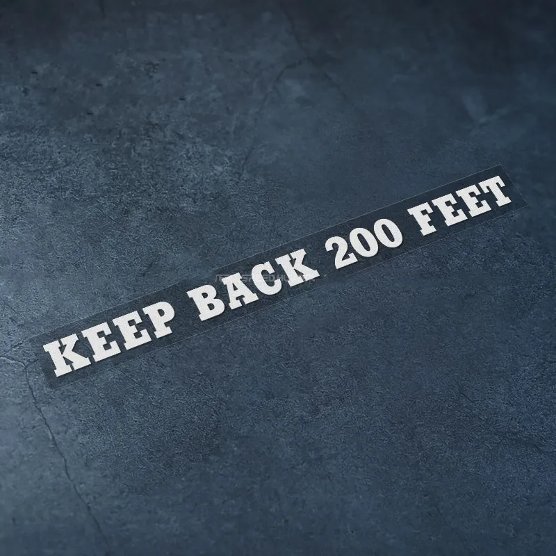 Автомобильные наклейки для забавных надписей Keep Back 200 футов рельефные средства 101