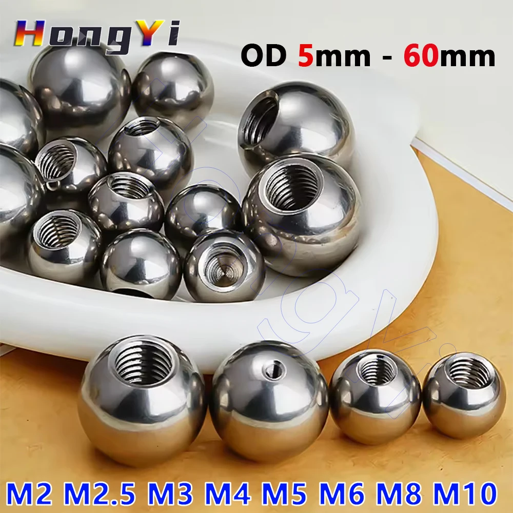 M2 - M10 Шарики для сверления полуотверстий с метрической резьбой из нержавеющей стали 304, внутренняя резьба, глухое отверстие, гладкая шариковая бусина, наружный диаметр 5–60 мм