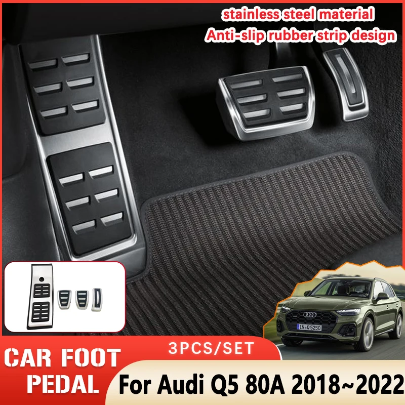 

Car Brake Pedal For Audi Q5 2022 Accessories 2018~2021 80A Automotive Stainless Steel Rubber Non-slip No Drilling Pedal AT 2020