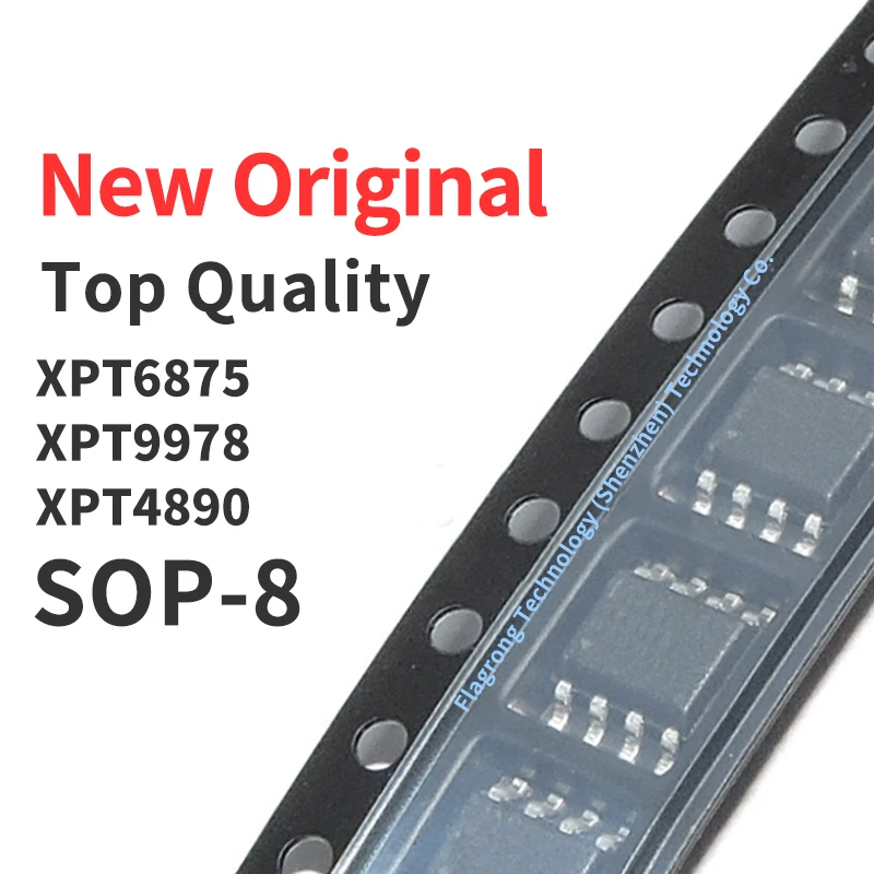 

10 PCS XPT6875 XPT9978 XPT4890 SOP-8 Chip IC New Original