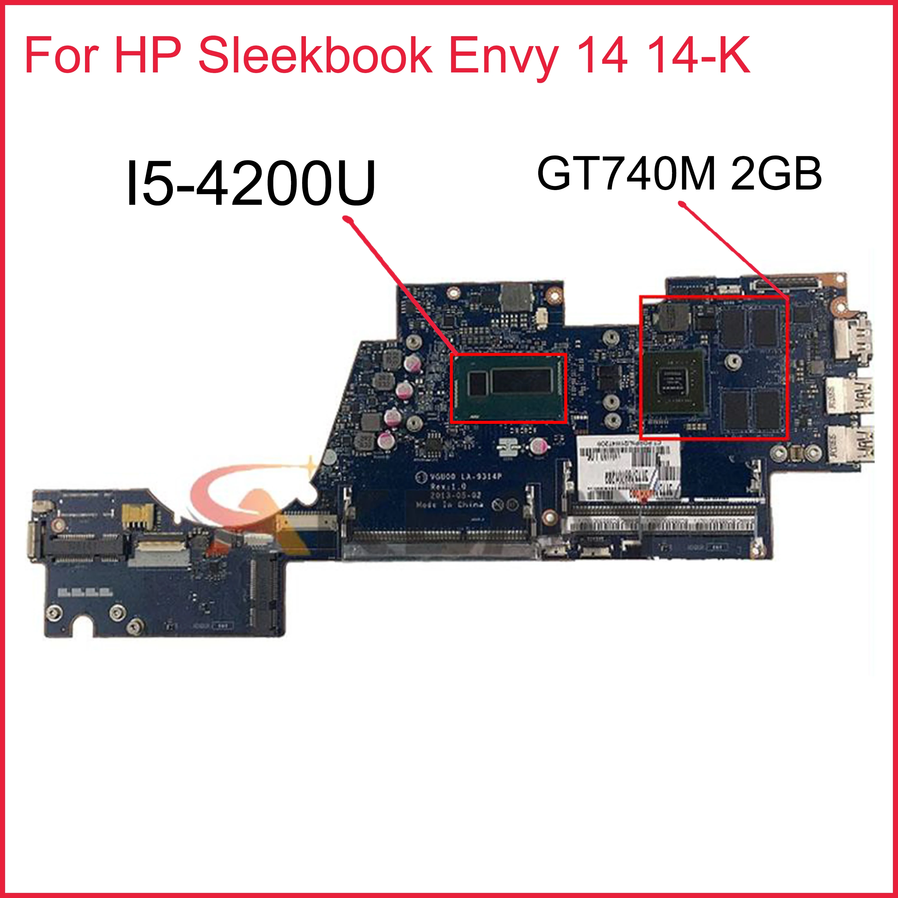 

For HP Sleekbook Envy 14 14-K Laptop Motherboard 744761-501 744761-001 744762-001 VGU00 LA-9314P I5-4200U GT740M 2GB