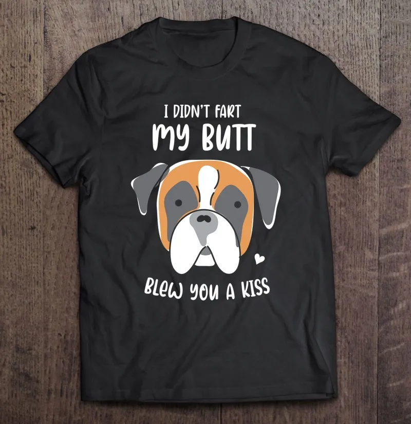 

Забавные боксеры I Not Fart My приклад Blow You A Kiss, забавные боксеры с собакой, футболка большого размера, мужские рубашки, футболки, мужская винтажн...