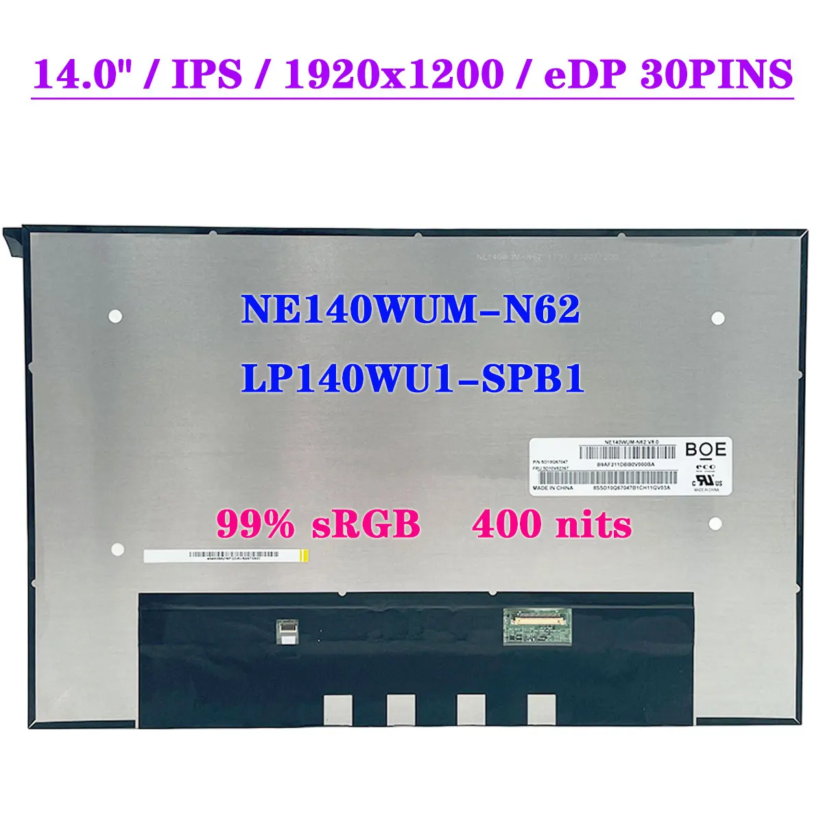 

14-дюймовый экран IPS Φ, Fit матрица ноутбука FHD 1920x1200 99% sRGB 400 nits, ЖК-дисплей, панель EDP 30Pins