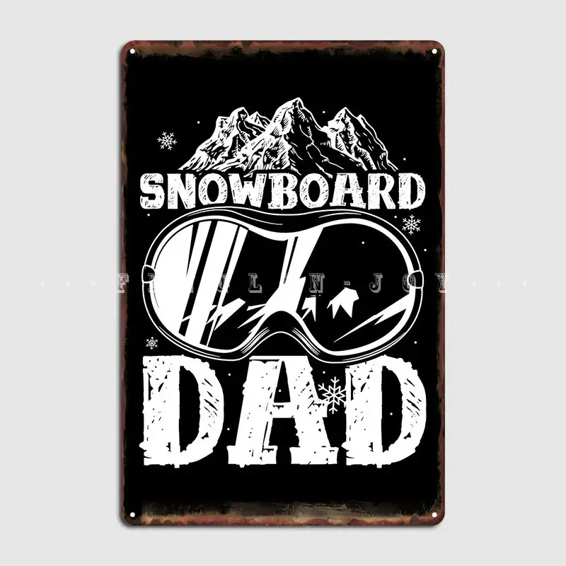 

Snowboard Dad Fathers Metal Sign Poster Living Room Printing Pub Tin Sign Poster