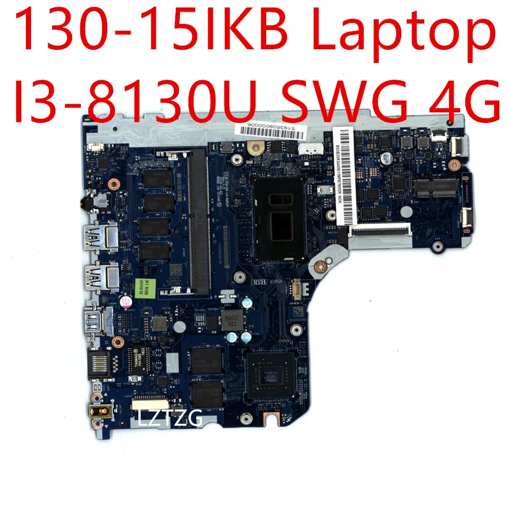

Motherboard For Lenovo ideapad 130-15IKB Laptop Mainboard I3-8130U SWG 4G 5B20R34406