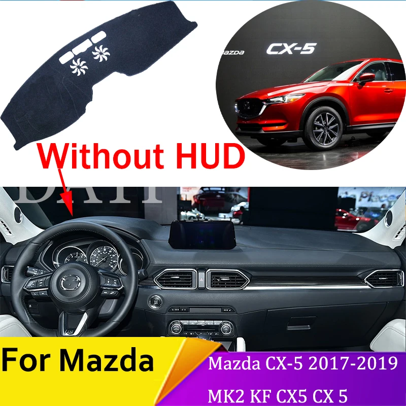 

Защитная накладка на приборную панель автомобиля для Mazda CX-5 2017 2018 2019 MK2 KF CX5 CX 5, внутренние противосолнечные противоскользящие автомобильные...