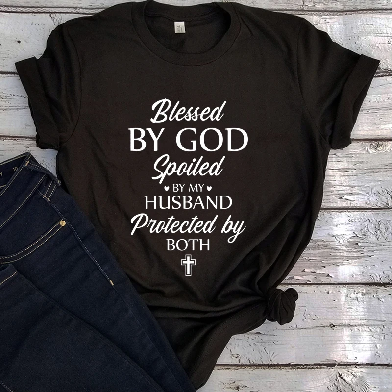 

Blessed By God Spoiled By My Husband Protected By Both Shirt Faith Men Clothing Blessed Punk Clothes Jesus Cross Tees XL