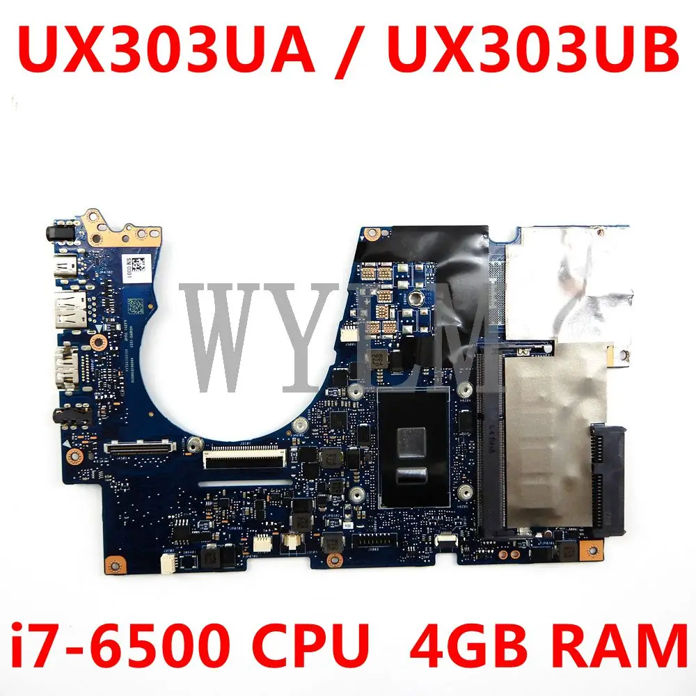 

Материнская плата UX303UA i7-6500 с процессором 4 Гб ОЗУ для ASUS ZenBook UX303UA UX303U UX303UB, материнская плата Ultrabook UX303UA, протестированная материнская плата