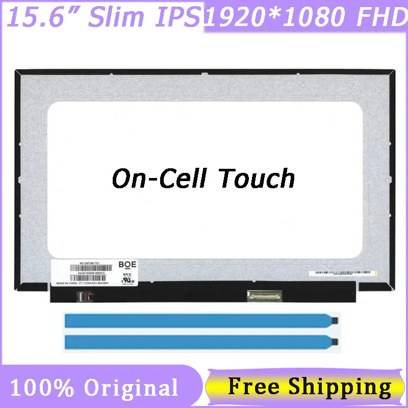 15.6&quot Slim 40 Pin Laptop Screen NV156FHM T01 NV156FHM-T01 B156HAK02.1 1920*1080 FHD IPS On-Cell Touch