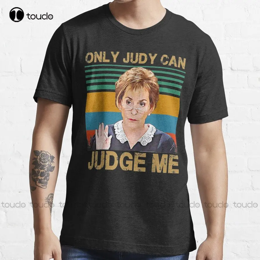 

Funny Only Judy Can Judge Me Retro Vintage Trending T-Shirt Custom Aldult Teen Unisex Digital Printing Tee Shirts Custom Gift