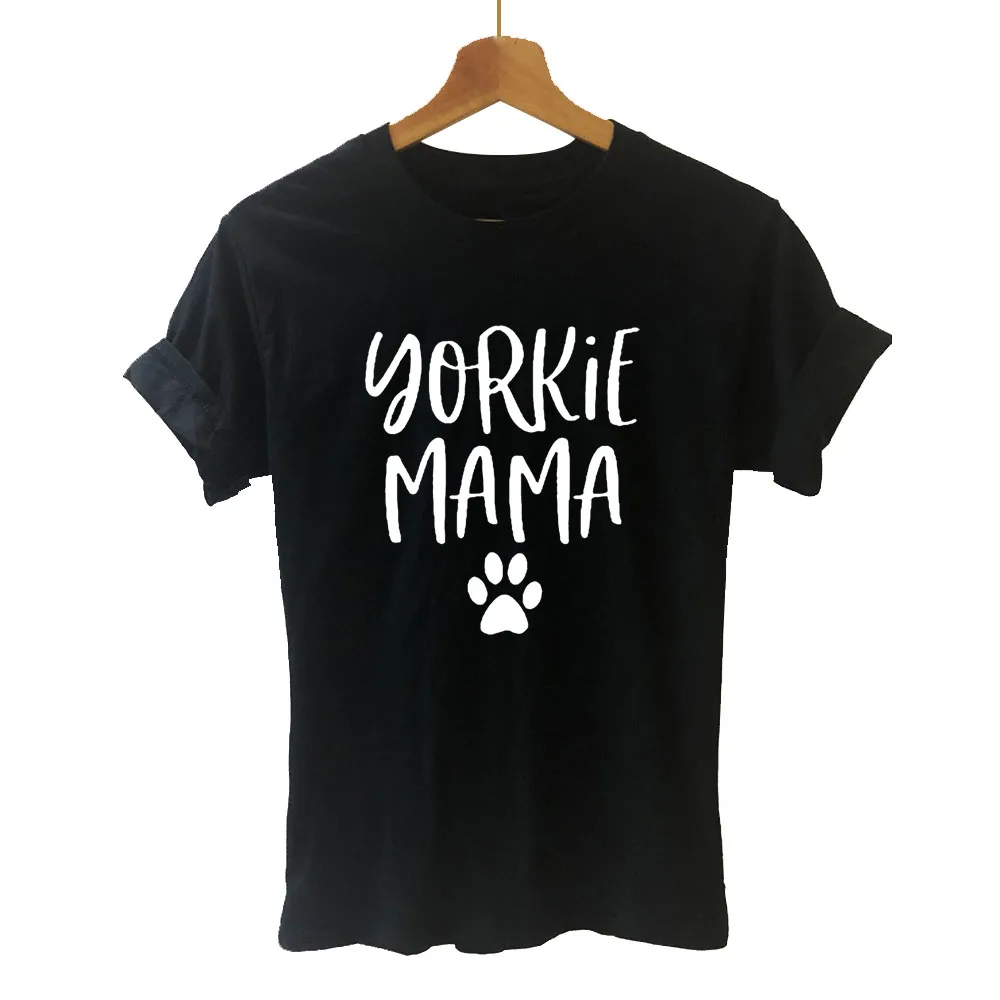 

New Yorkshire Terrier Yorkie Dog Mom Graphic Logo T Shirt Short Sleeve O-Neck Cotton T-shirt Girls Tee Tops Woman Clothing