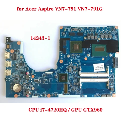 

for Acer Aspire VN7-791 VN7-791G laptop motherboard 14243-1 motherboard with CPU i7-4720HQ GPU GTX960 100% test work