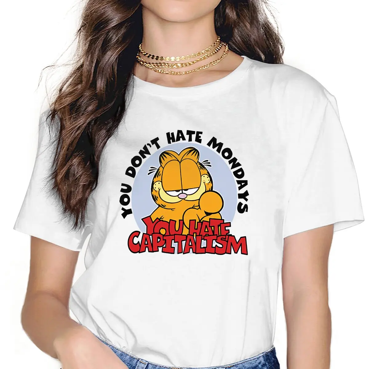 

GarfieldCAT YOU HATE CAPITALISM Unisex T Shirt Grunge Femmes Tees Summer Clothing Polyester O-Neck TShirt