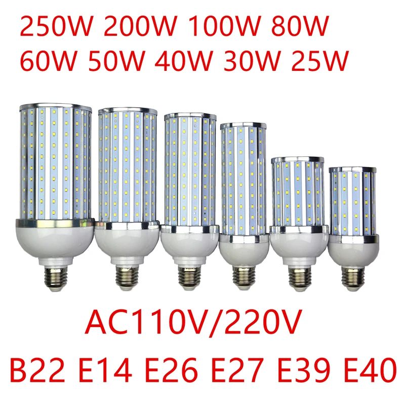 

Super bright Bulb Led Corn light E27 E14 E26 E40 SMD AC220V 30W 40W 50W 60W 80W 100W 200W 250W LED bulb 360 degree Lighting Lamp