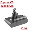 Литий-ионная батарея для пылесоса Dyson V6 21,6 в, 12800 мАч, подходит для моделей dc58, dc59, dc61, dc62, dc74, sv07, sv03, sv09