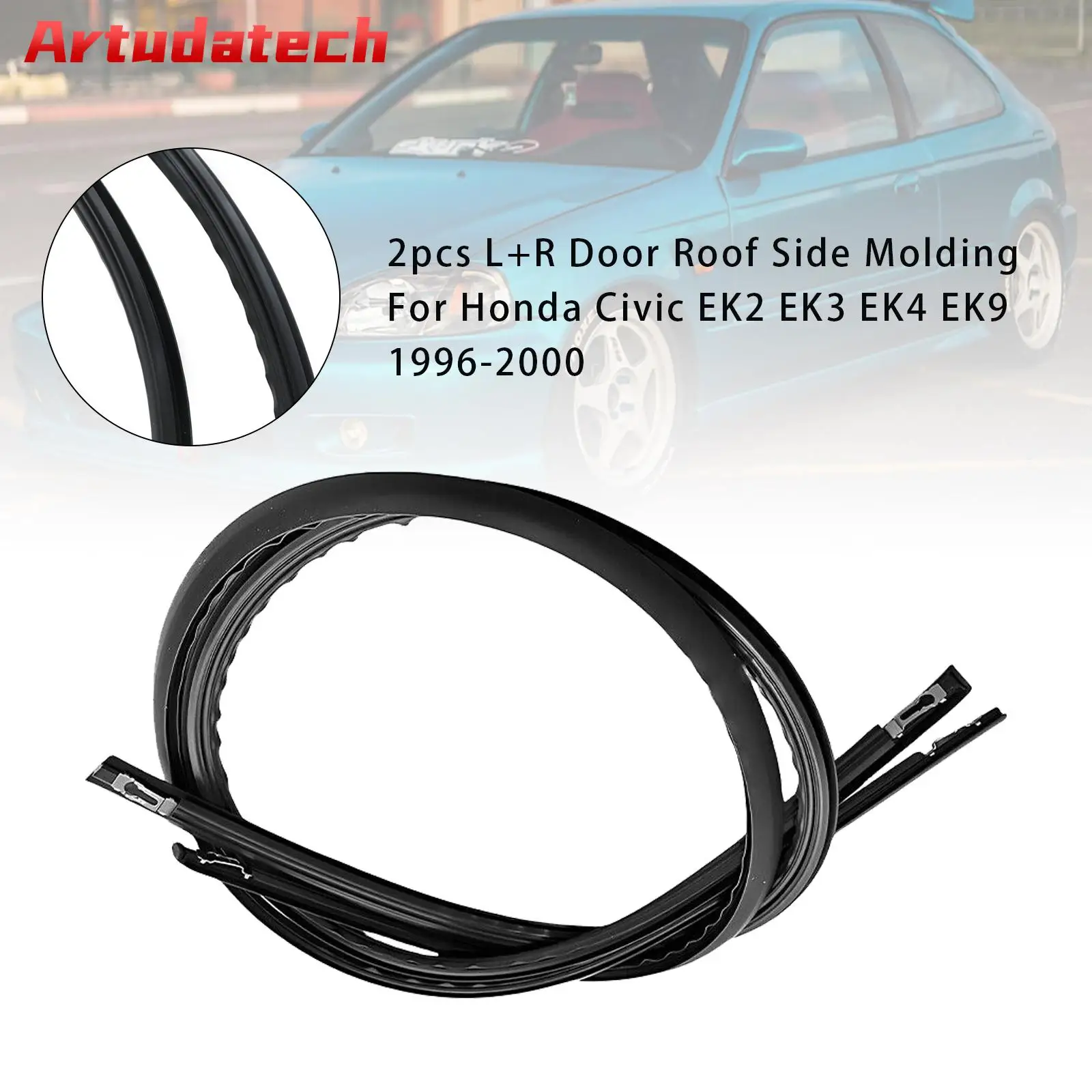 

Artudatech 2 шт. L + R боковой молдинг крыши двери для Honda Civic EK2 EK3 EK4 EK9 1996 1997 1998 1999 2000