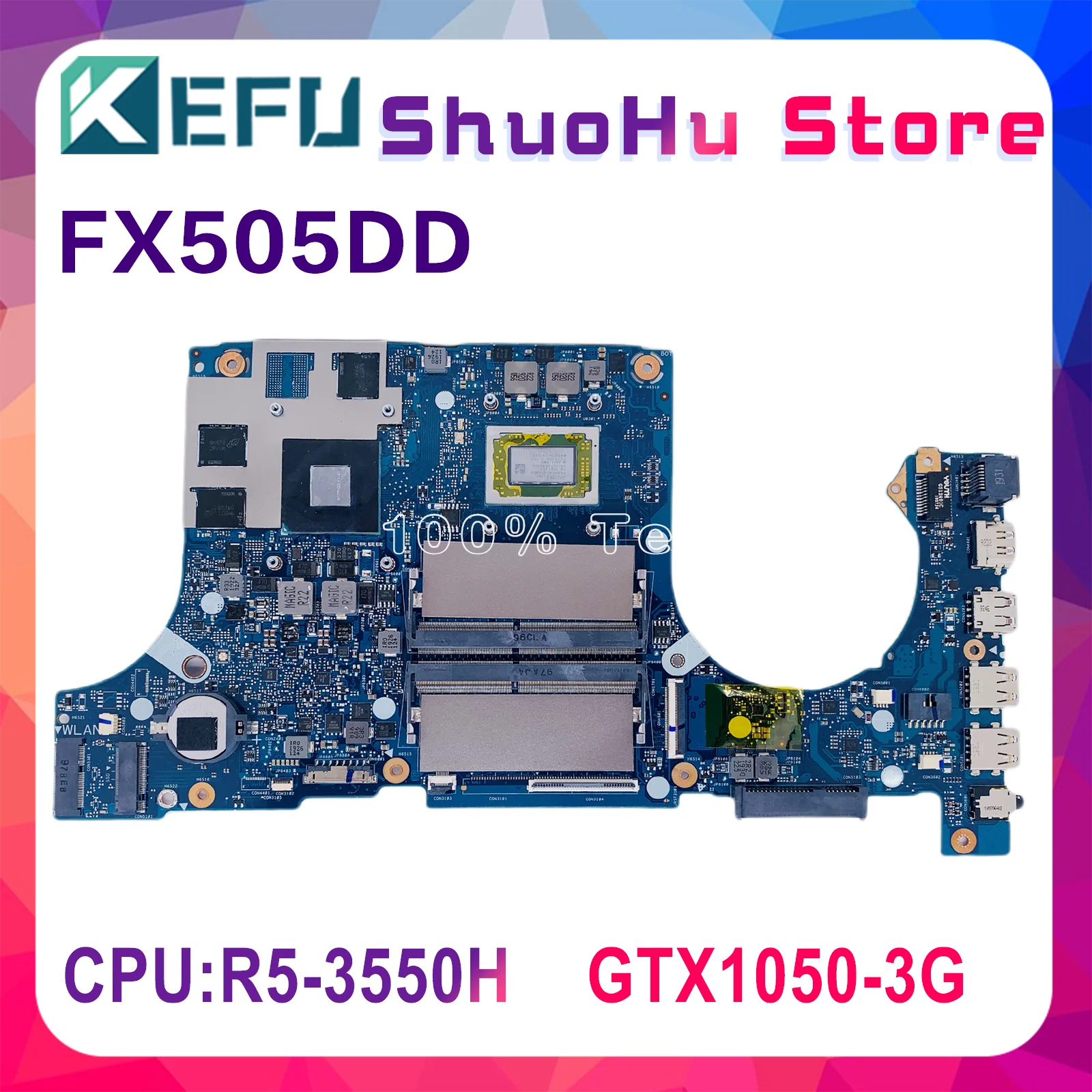 

KEFU FX505DD Mainboard For ASUS FX95DT FX505D FX505DT FX505DD Laotop Motherboard With R5-3550H R7-3750H GTX1050/3G GTX1650-4G