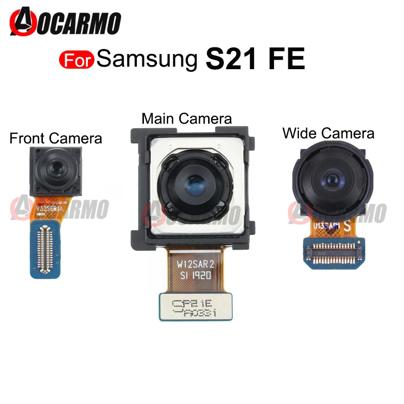 

For Samsung Galaxy S21 FE 5G Front Face Selfie Back Ultra Wide Angle Rear Main Camera Module Flex Cable G990 Replacement Parts