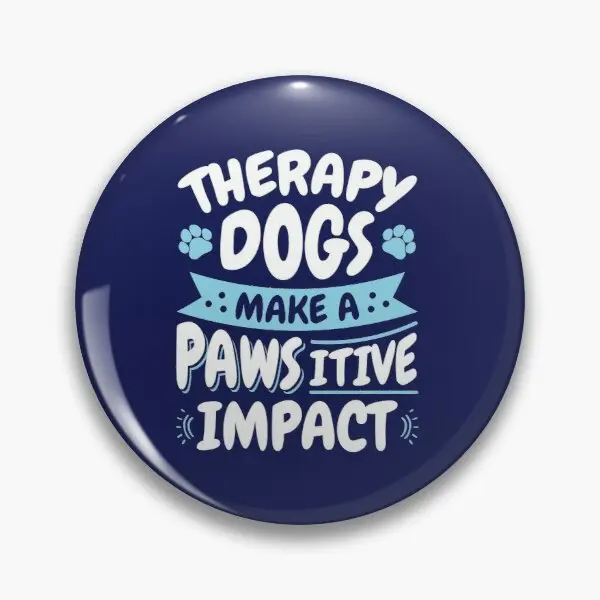 

Therapy Dogs Make A Pawsitive Impact Customizable Soft Button Pin Hat Fashion Decor Lapel Pin Brooch Cartoon Creative Jewelry
