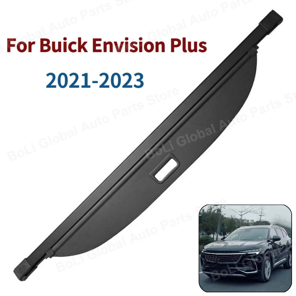 

Задняя крышка багажника для Buick Envision Plus 2021 2022 2023, защитная штора, защитная перегородка, аксессуары для интерьера