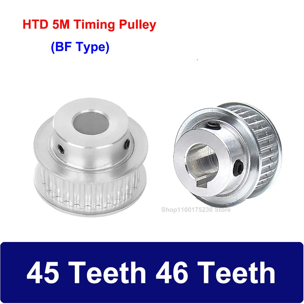 

1PCS HTD 5M Timing Pulley 45 Teeth 46 Teeth Bore 5mm-30mm Width 16mm 21mm 27mm BF Type HTD5M Synchronous Belt Wheel