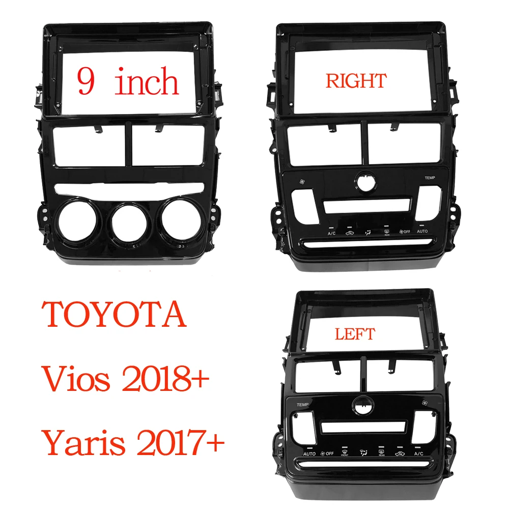 

Автомобильный радиоприемник 2 Din 9 дюймов, установка DVD GPS Mp5, пластиковая панель Fascia Для Toyota Vios Yaris (ручной AC) 2018, комплект крепления для приборной панели