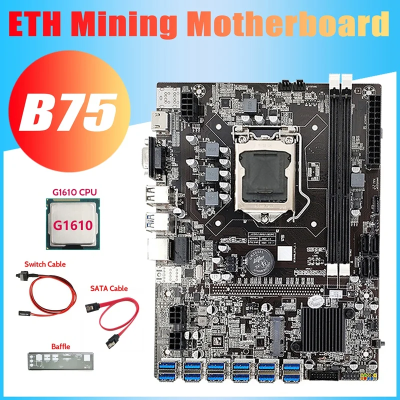 B75 12USB BTC Mining Motherboard+G1610 CPU+SATA Cable+Switch Cable+Baffle 12XUSB3.0 B75 ETH Miner Motherboard