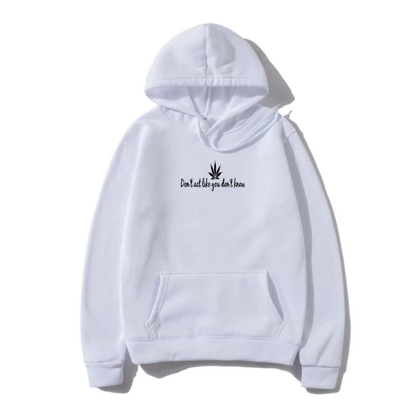 

Don' Ac Like You Don' Know Po Join Weed Bong Graphic Sweatshir Outerwear 3D Men Ho Cheap Warm Male SweatSweaOuterwear