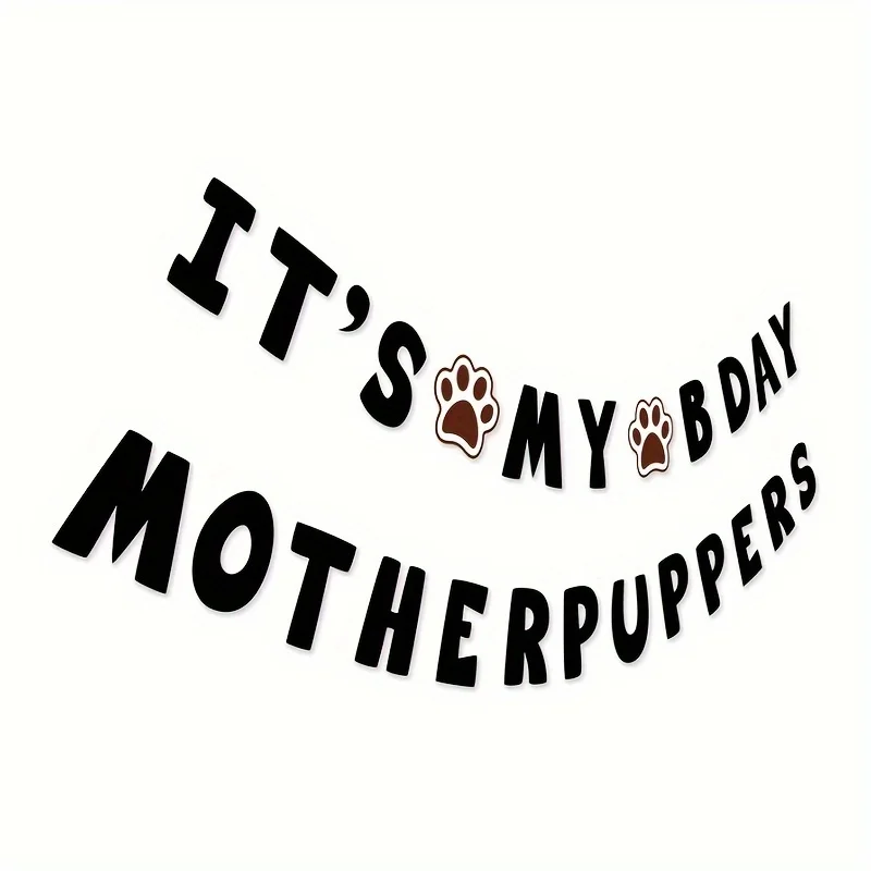

Черный баннер "It's My Baby Motherpuppers" для дня рождения