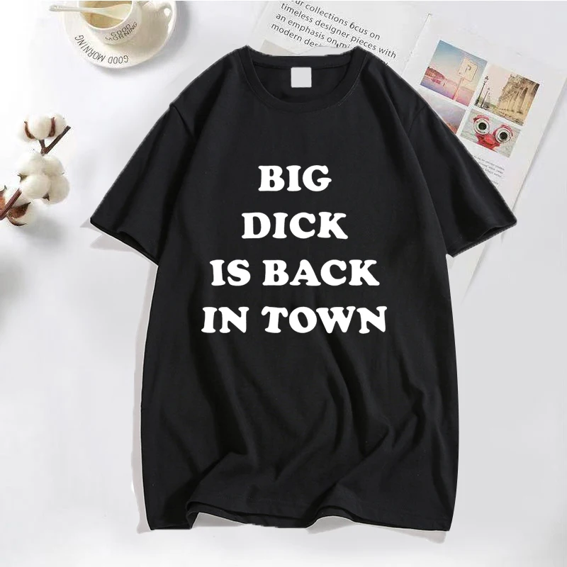 

I'M Shy But I Have A Big Dick Back In Town T Shirt Funny Streetwear Men Short Sleeve Tshirt Streetwear Husband Male Clothing