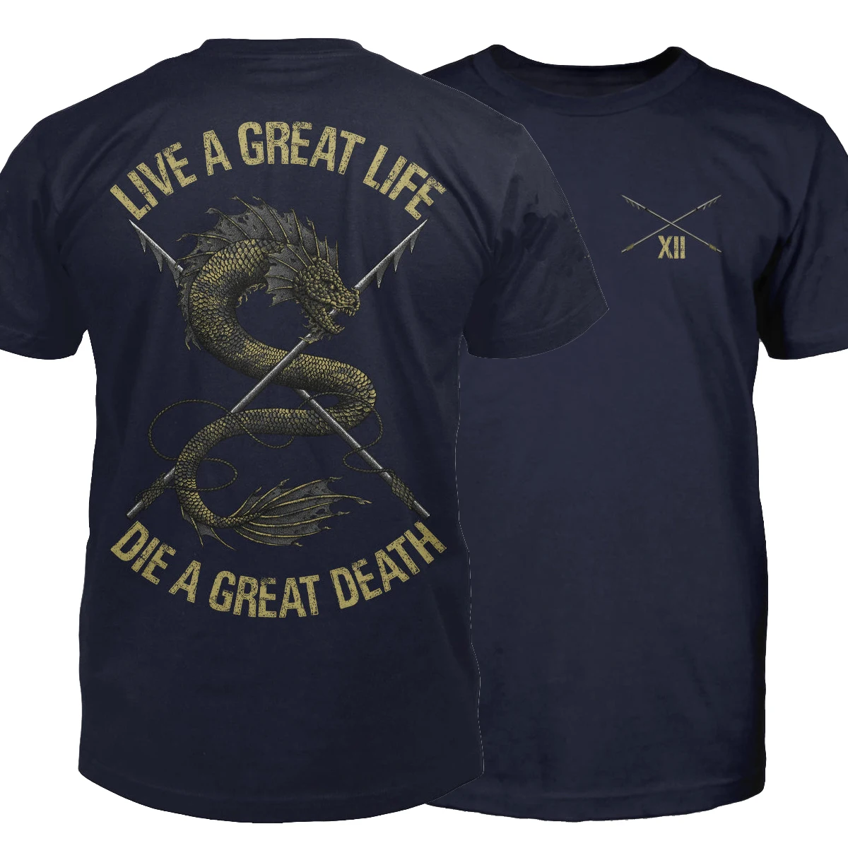 

Live A Great Life, Die A Great Death. Crossed Fish Spear Dragon T Shirt New 100% Cotton Short Sleeve O-Neck Casual Mens T-shirt