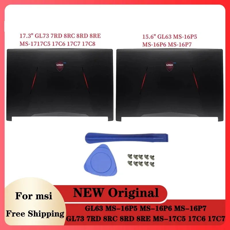 Для ноутбуков MSI GL63 MS-16P5 16P6 16P7/MSI GL73 7RD 8RC 8RD 8RE MS-17C5 17C6 17C7 17C8 Задняя крышка