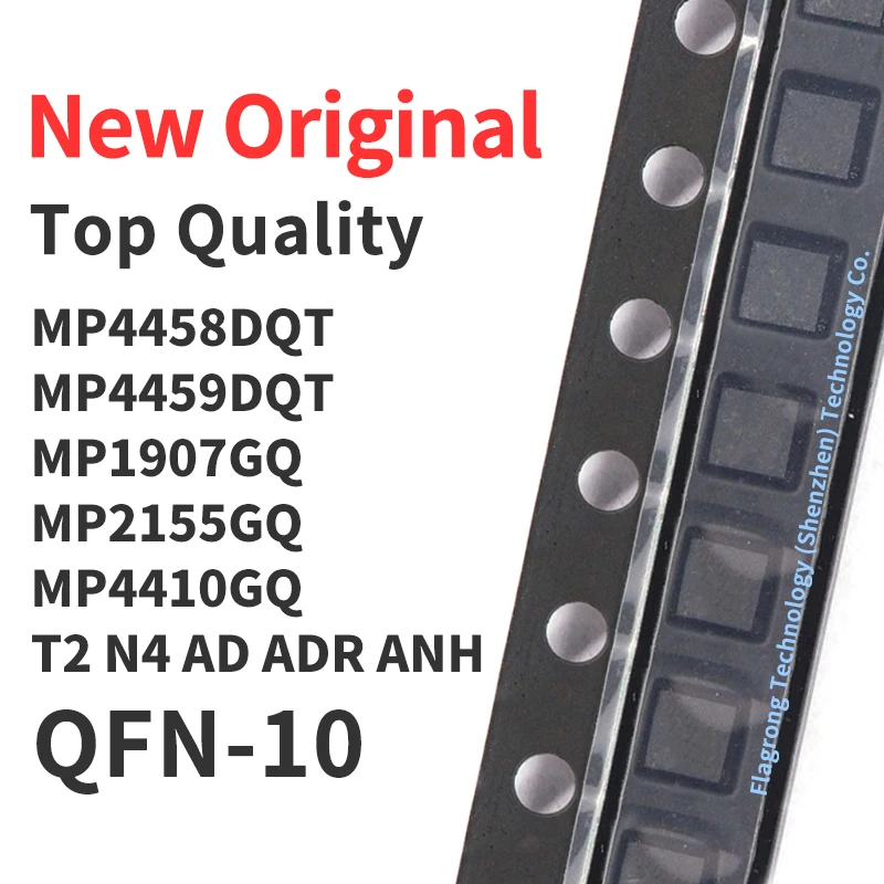 10 Pieces MP4458DQT MP4459DQT MP1907GQ MP2155GQ MP4410GQ Silkscreen T2 N4 AD ADR ANH QFN-10 Chip IC New Original