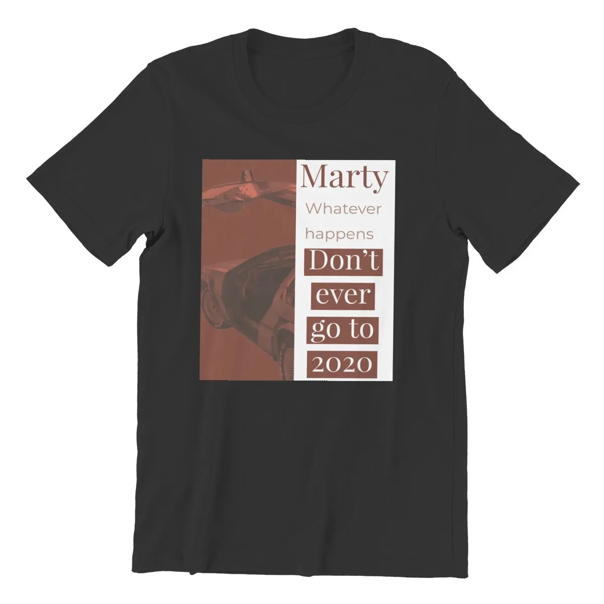 

Men T-Shirt Marty Don't Ever Go Back To 2020 Movie Quote Vintage Cotton Tees Social Distance Back T Shirt Tops Gift Idea