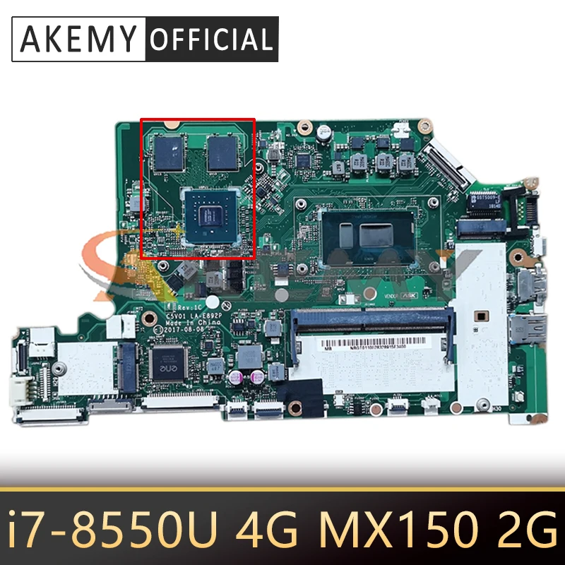 

For ACER Aspire A515-51 A515-51G A315-53G A615-51G Laptop Motherboard C5V01 LA-E892P Mainboard With i7-8550U 4G-RAM MX150 2G-GPU