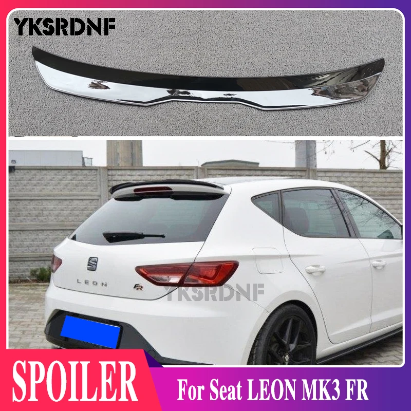 

YKSRDNF ABS глянцевый черный карбоновый спойлер для Seat LEON MK3 FR 2012-2020 5-дверного хэтчбека, универсальный автомобильный Фотофон