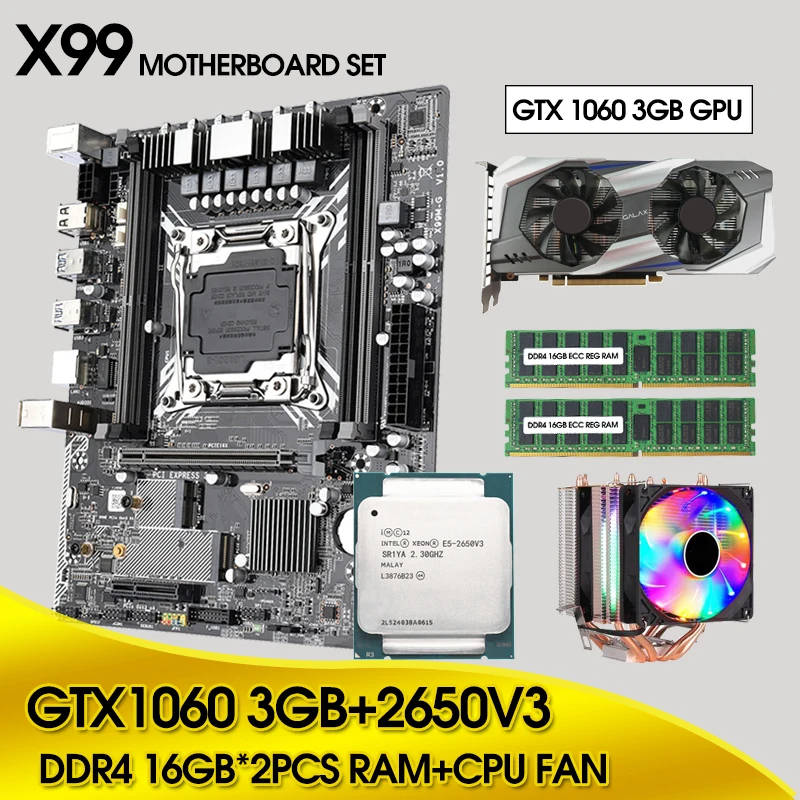 

KIT X99 Motherboard SET Intel XEON E5 2650 V3 Processor 2*16GB = 32GB DDR4 RECC Memory GTX1060 3GB Graphics Card and CPU COOLER