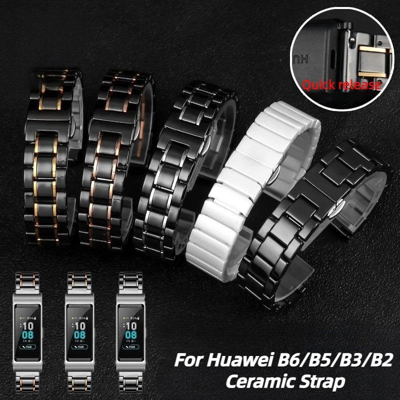 

For Huawei ceramic wristband B6 B5 B3 B2 Metal stainless steel watchband Folding buckle men women sports watch Strap accessories