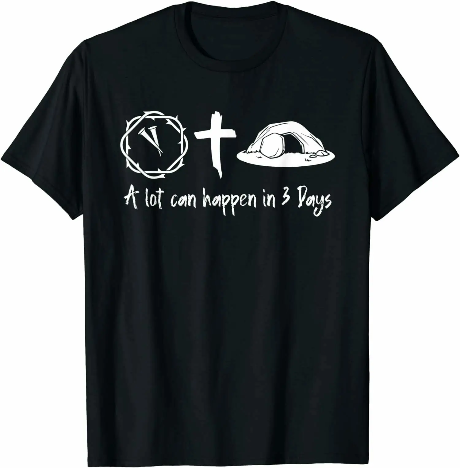 

A Lot Can Happen In 3 Days, Easter Day Jesus Cross Christian T-Shirt Tee Shirts