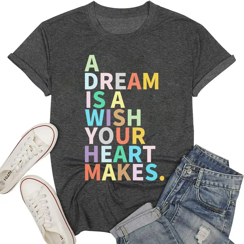 

Забавная Женская мечта-желание вашему сердцу, делает Графические футболки с коротким рукавом, крутой комфорт и стильные летние футболки с надписью.