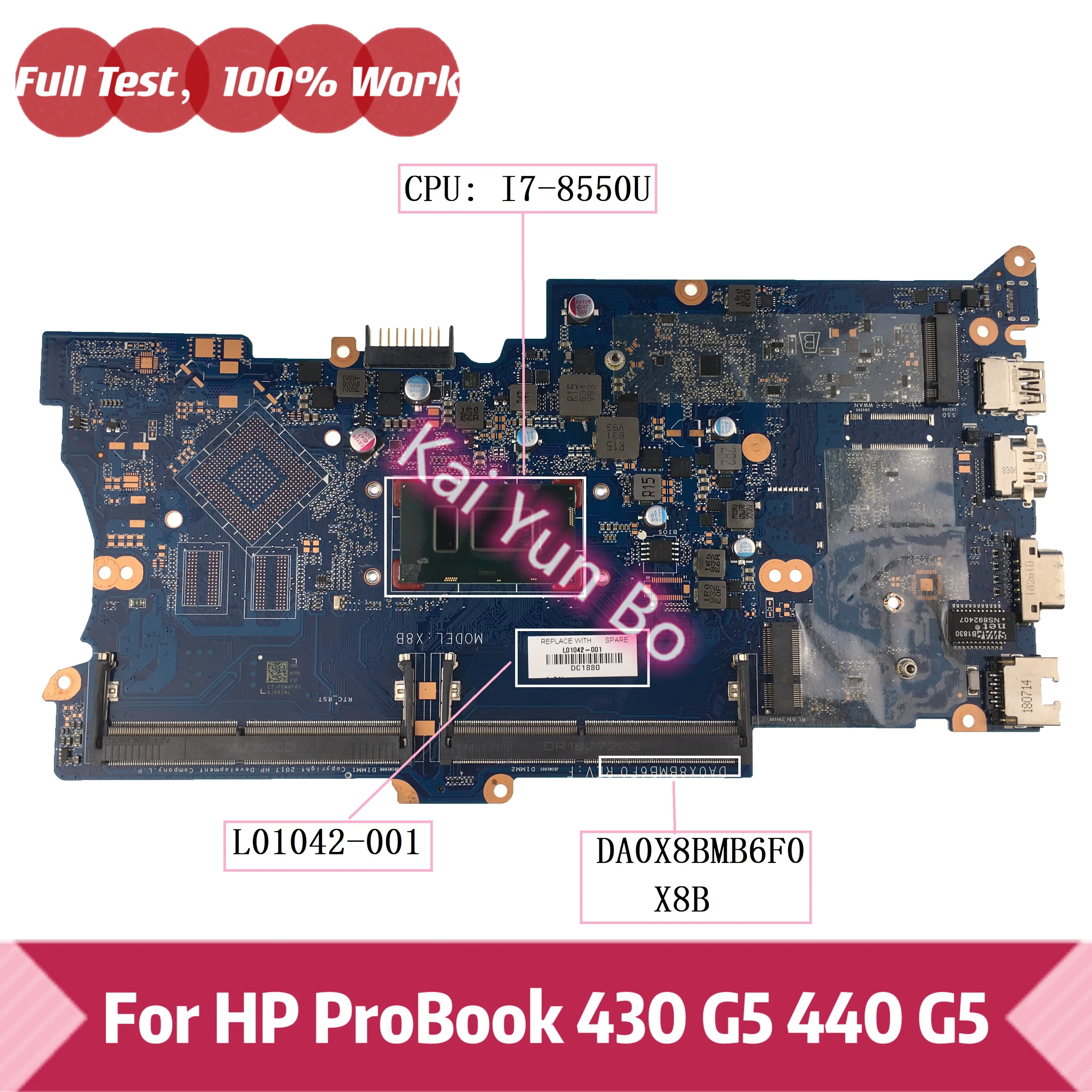 

DA0X8BMB6F0 DA0X8BMB6G0 For HP ProBook 430 G5 440 G5 Notebook L01042-001 L01042-601 Laptop Motherboard X8B with I7-8550U CPU