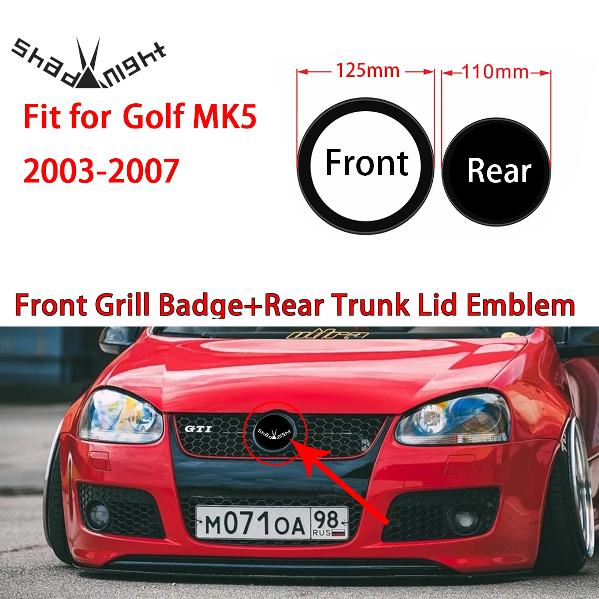 

Глянцевый черный, подходит для Golf MK5 2003-2007, передний накладной значок + 110 мм, Задняя Крышка багажника, эмблема, логотип автомобиля