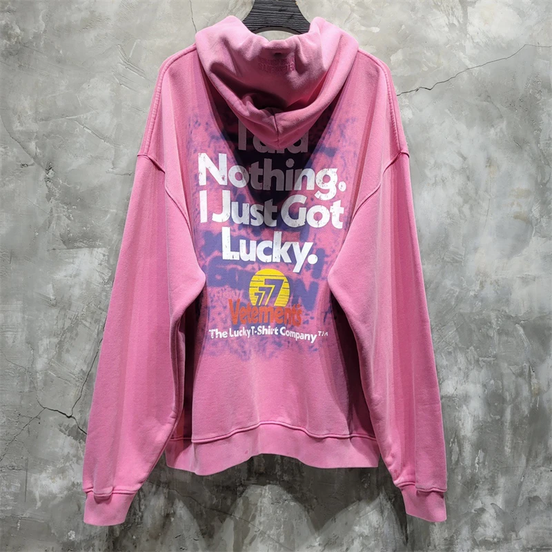 

2023fw Washed Pink Vetements Hoodie Men Women I did Nothing I Just Got Lucky Vintage Hooded Oversized Pullover gym