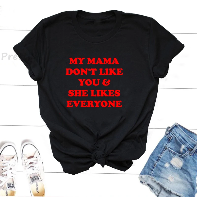 

Забавная хлопковая футболка с надписью «My Mama» и надписью «Don't Like You»